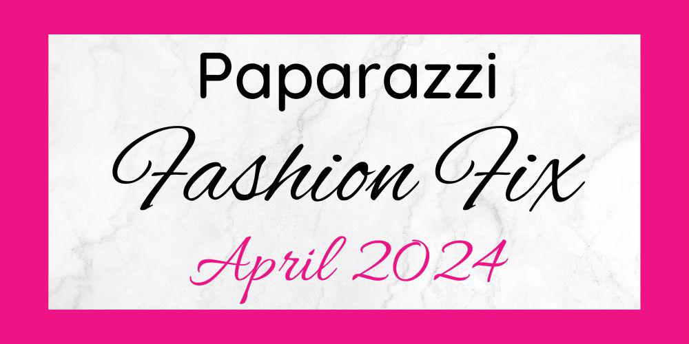 April 2024 Fashion Fix Sets are here!