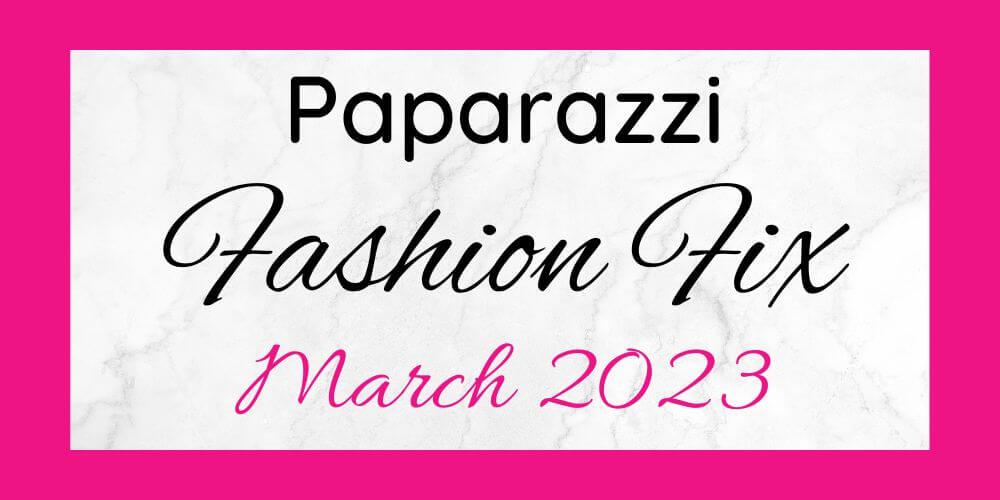 March 2023 Fashion Fix Sets are here!